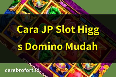 Cara JP Slot Higgs Domino Mudah | Trik Slot Higgs Domino Auto JP | Rahasia Jackpot Slot Higgs Domino | Cara Menang JP Slot Higgs Domino