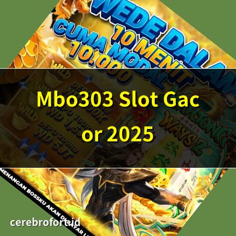 Mbo303 Slot Gacor 2025 | Slot Mbo303 Deposit Dana | Link Slot Mbo303 Terbaru | Mbo303 Slot Jackpot Besar