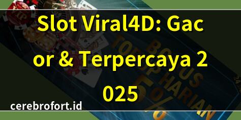 Slot Viral4D: Gacor & Terpercaya 2025 | Viral4D Slot: Deposit Pulsa Tanpa Potongan | Link Alternatif Viral4D Slot Terbaru | Viral4D Slot: Menang Mudah & Cepat